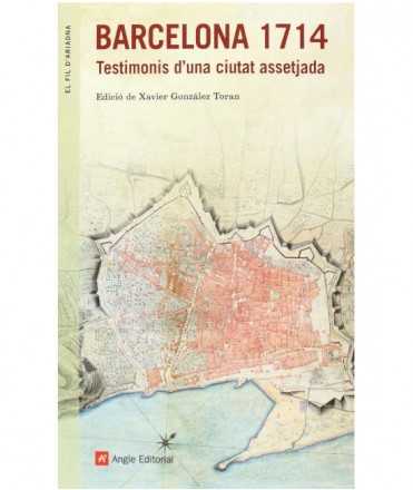 Barcelona 1714 - Testimonis d'una ciutat assetjada