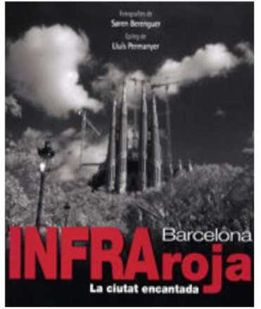 BARCELONA INFRAROJA, LA CIUTAT ENCANTADA
