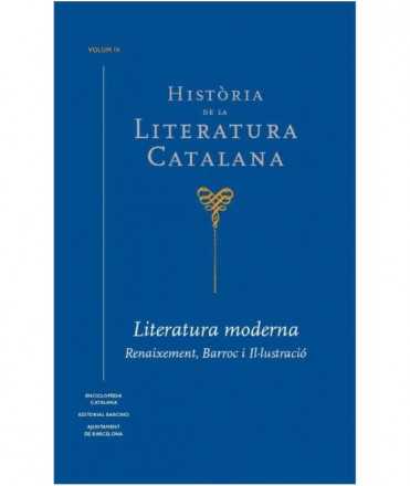 Història de la Literatura Catalana - Literatura moderna. Renaixement, barroc i Il·lustració