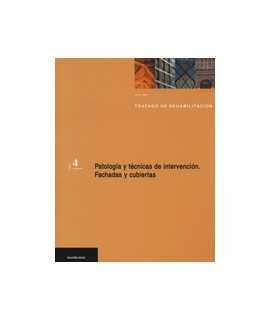 Rehabilitation treatise,4 : Pathology and intervention techniques Facades and roofs
