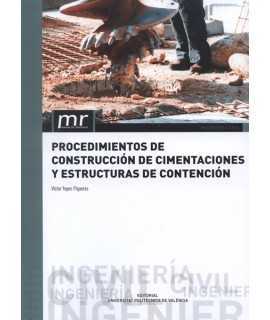 Procedimientos de construccion de cimentaciones y estructuras de contencion