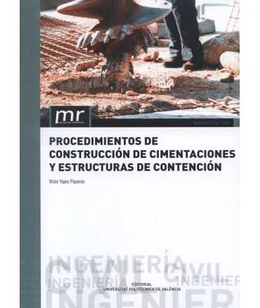 Procedimientos de construccion de cimentaciones y estructuras de contencion