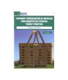 Economía y organización de empresas para arquitectos técnicos libro de prácticas