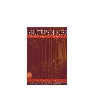 Estructuras de Acero 1 Fundamentos y cálculo según CTE, EAE, Y EC3