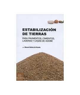 Estabilización de Tierras Para pavimentos, cimientos, laderas y casas de adobe