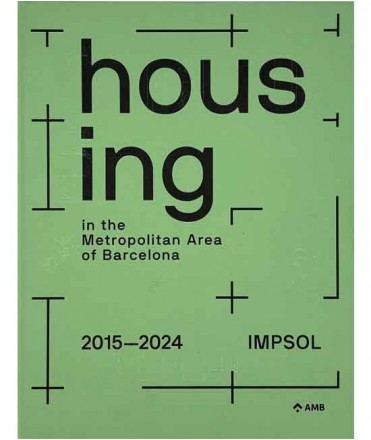 Housing in the Metropolitan Area of Barcelona: Metropolitan Institute of Land Development and Property Management