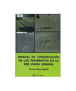 Manual de conservación de los pavimentos en la red viaria urbana