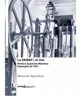 La SEBAP i el Mar: primera Exposició Marítima Espanyola de 1872