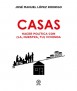 Casas: Hacer política con (la, nuestra, tu) vivienda