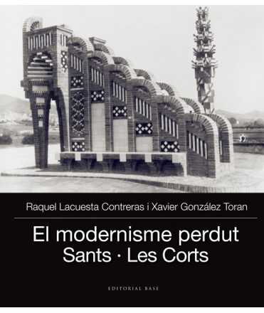 El Modernisme perdut (III). Sants - Les Corts