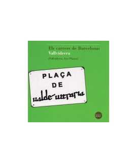 Els carrers de Barcelona: Vallvidriera i les Planes