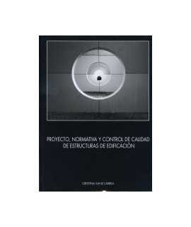 Proyecto, normativa y control de calidad de estructuras de edificación