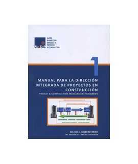 Manual para la dirección integrada de Proyectos en Construcción: Project & Construction Management Handbook