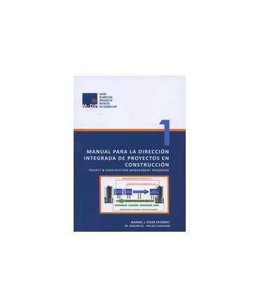 Manual para la dirección integrada de Proyectos en Construcción: Project & Construction Management Handbook