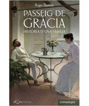 Passeig de Gràcia: Història d'una família