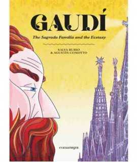 Gaudi. The Sagrada Familia and the Ecstasy