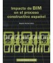 Impacto de BIM en el proceso constructivo español