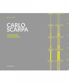 Carlo Scarpa: The Message of the Structure