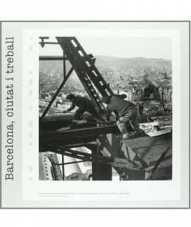 Barcelona, ciutat i treball al segle XX