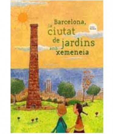 Barcelona, la ciutat de jardins amb xemeneia