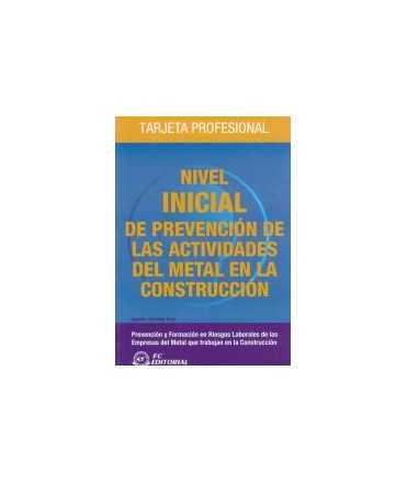 Nivel inicial de prevención de las actividades del metal en la construcción