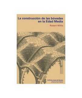 La construcción de las bóvedas en la Edad Media