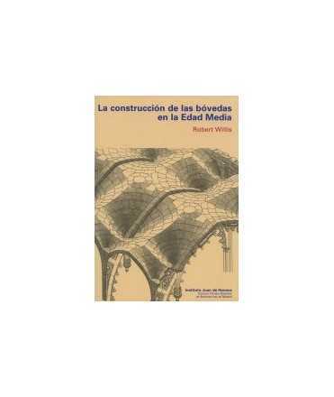 The construction of las vaults in the Middle Ages