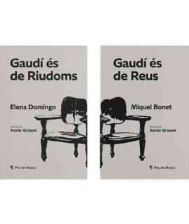 Gaudí és de Reus / Gaudí és de Riudoms