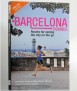 BCN Slow. Barcelona runner. Routes for seeing the city on go
