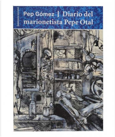 Diario del marionetista Pepe Otal