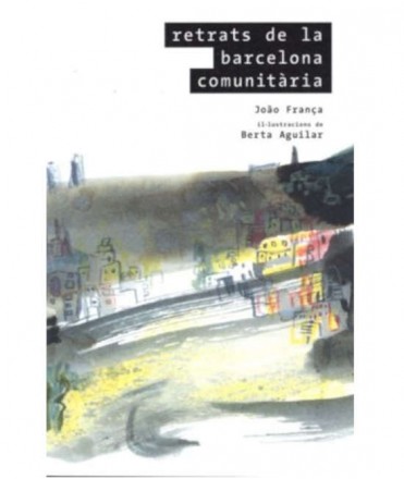 Retrats de la Barcelona comunitària