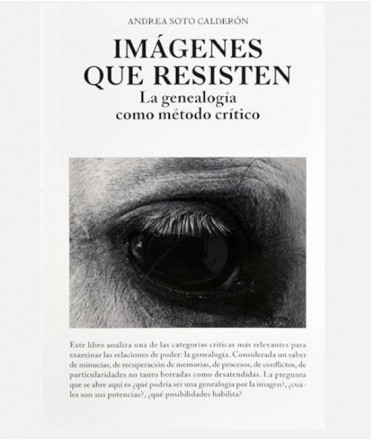 Imágenes que resisten. La genealogía como método crítico