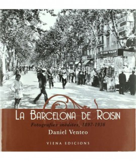 La Barcelona de Roisin. Fotografies inèdites, 1897-1936