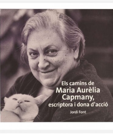 Els camins de Maria Aurèlia Capmany, escriptora i dona d'acció
