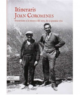 Itineraris Joan Coromines : Excurcions a la recerca del mot, de la paraula viva