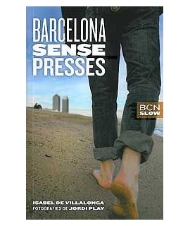 BCN Slow. Barcelona sense presses
