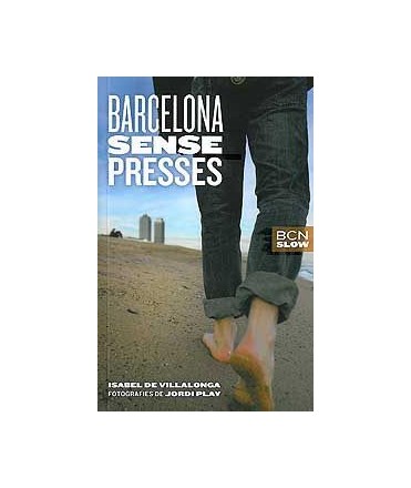 BCN Slow. Barcelona sense presses