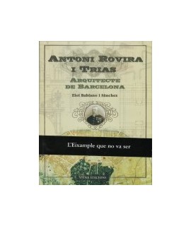 Antoni Rovira i Trias: arquitecte de Barcelona