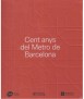 Cent anys de metro de Barcelona (1924-2024)