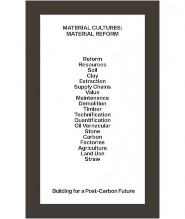 Material Reform: Building for a Post-Carbon Future