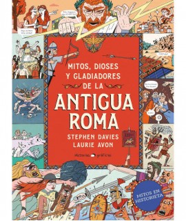 Mitos, dioses y gladiadores de la Antigua Roma