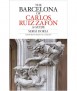 The Barcelona of Carlos Ruiz Zafón
