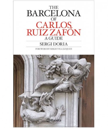 The Barcelona of Carlos Ruiz Zafón