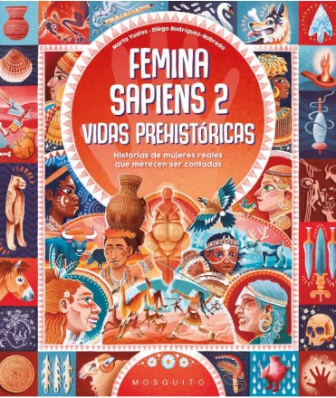 Femina sapiens 2. Vidas prehistóricas