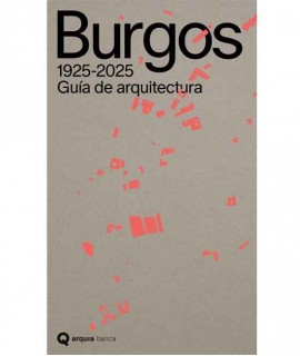 Burgos: Guía de arquitectura