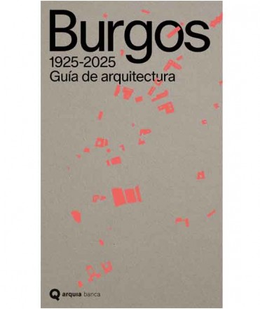Burgos: Guía de arquitectura