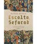 Escolta, Sefarad