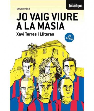 Jo vaig viure a la Masia