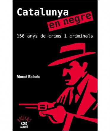 Catalunya en negre. Crims i criminals