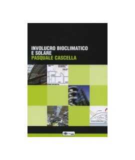 Involucro Bioclimatico e Solare 